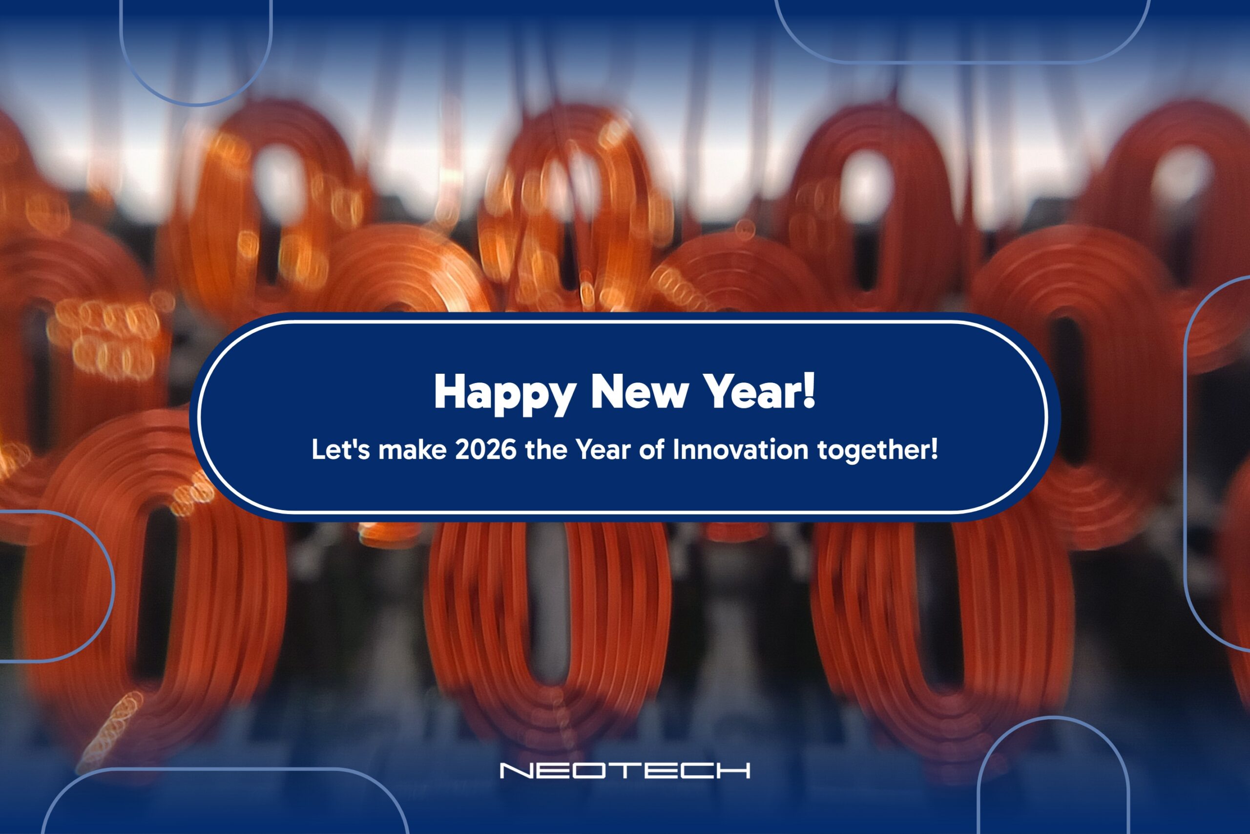 ✨ Welcome to 2026 – a year full of innovation! ✨ We are entering 2026 with renewed energy and ambitious plans. 🎉 We believe that the coming months will bring technologies, ideas, and projects that will allow us all to create even more value. That's why we invite our clients, partners, collaborators, and all interested parties to join us in making 2026 the Year of Innovation. Together, we can boldly pursue new solutions, shape the future, and push the boundaries of possibility! We wish you a year full of inspiration, success, and bold decisions. The NEOTECH Sp. z o.o. team