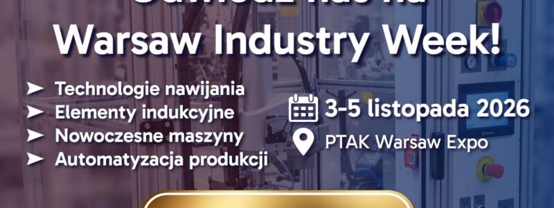 NEOTECH na Warsaw Industry Week 2026 – automatyzacja produkcji, budowa maszyn i komponenty indukcyjne